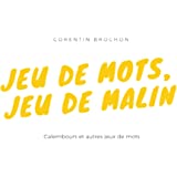 farandole de jeux de mots, calembours drôles par Corentin BROCHON